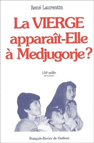 LA VIERGE APPARAIT-ELLE A MEDJUGORJE ?