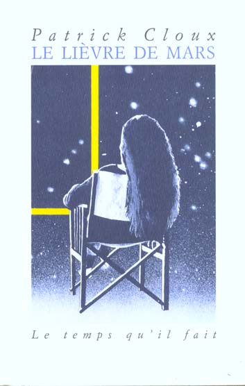 LE LIEVRE DE MARS - CHRONIQUES