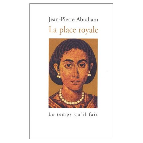 LA PLACE ROYALE - CONTES ET RECITS