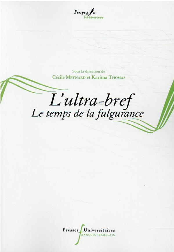 L'ULTRA BREF - LE TEMPS DE LA FULGURANCE