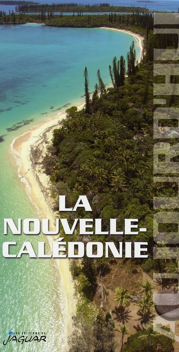 NOUVELLE-CALEDONIE (LA) AUJOURD'HUI