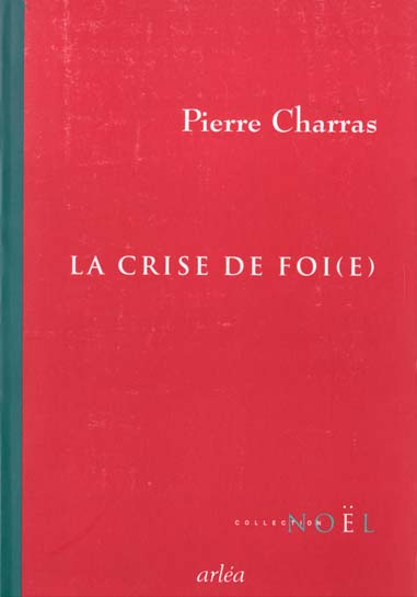 LA CRISE DE FOI(E)