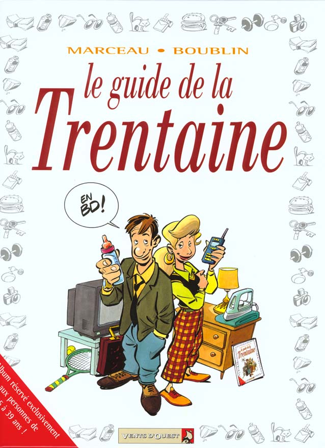 LES GUIDES EN BD - TOME 11 - LA TRENTAINE