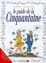 LES GUIDES EN BD - TOME 12 - LA CINQUANTAINE