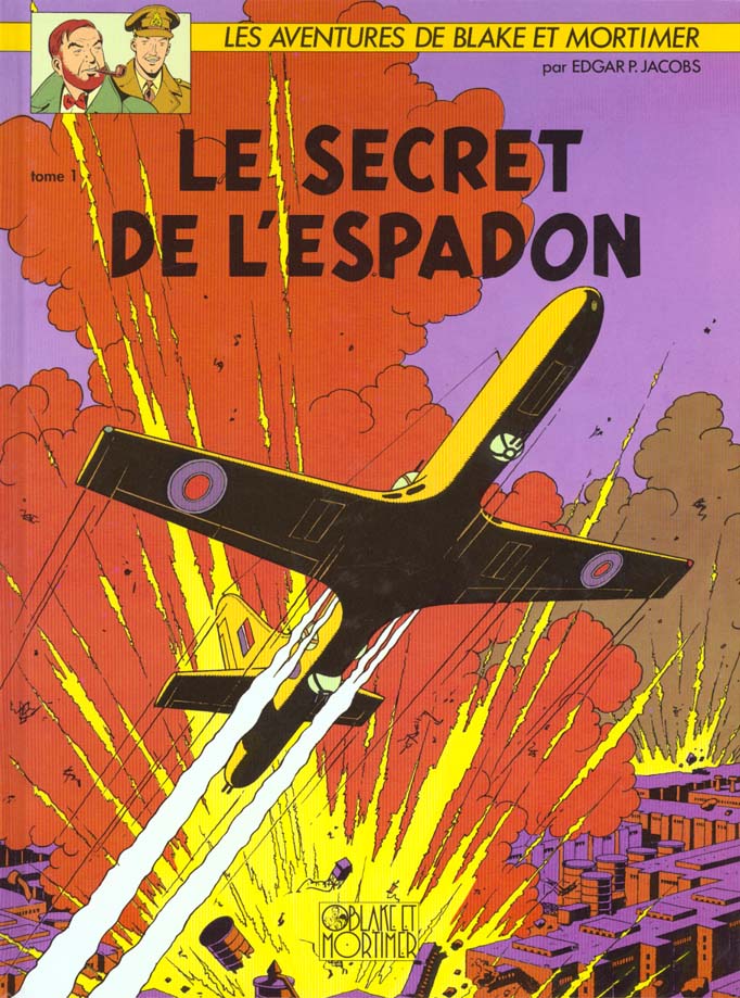 BLAKE & MORTIMER - TOME 1 - LE SECRET DE L'ESPADON - TOME 1