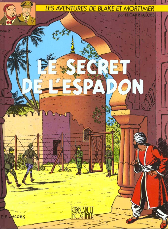 BLAKE & MORTIMER - TOME 2 - LE SECRET DE L'ESPADON - TOME 2