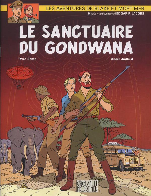 BLAKE & MORTIMER - TOME 18 - LE SANCTUAIRE DU GONDWANA