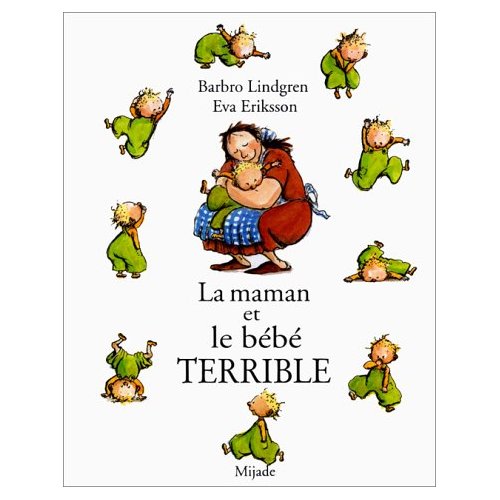 MAMAN ET LE BEBE TERRIBLE (LA)