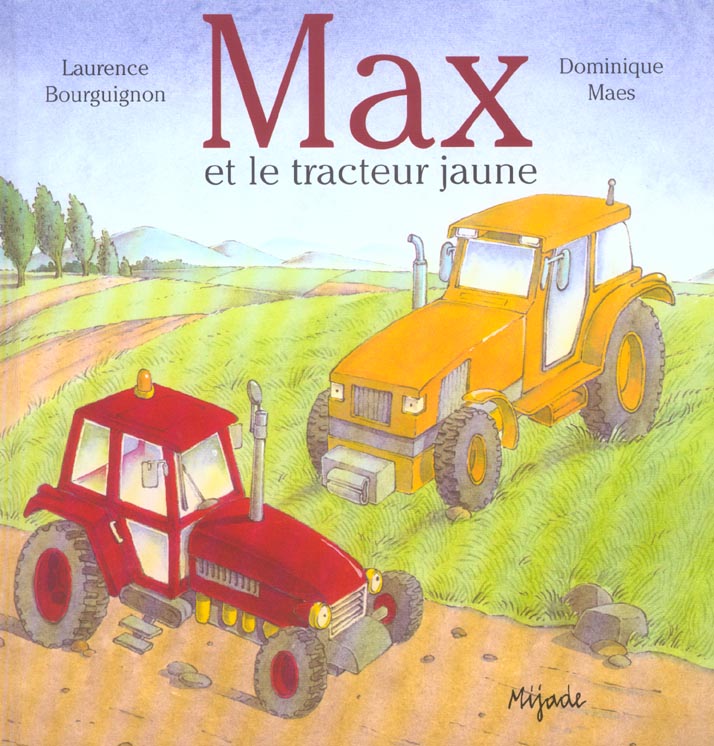MAX ET LE TRACTEUR JAUNE