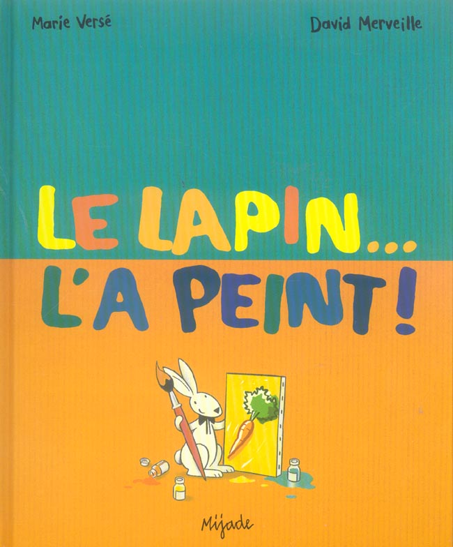 LAPIN L'A PEINT