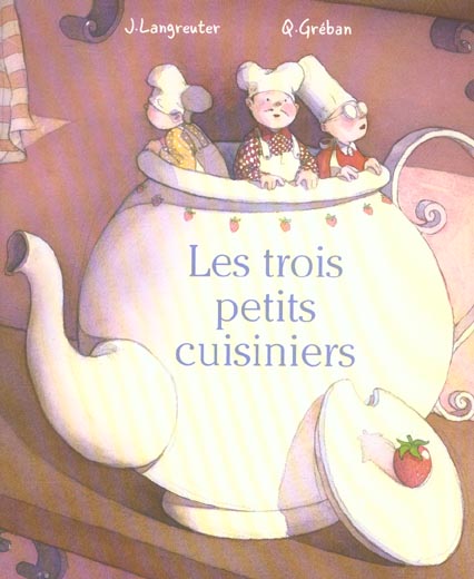 LES TROIS PETITS CUISINIERS