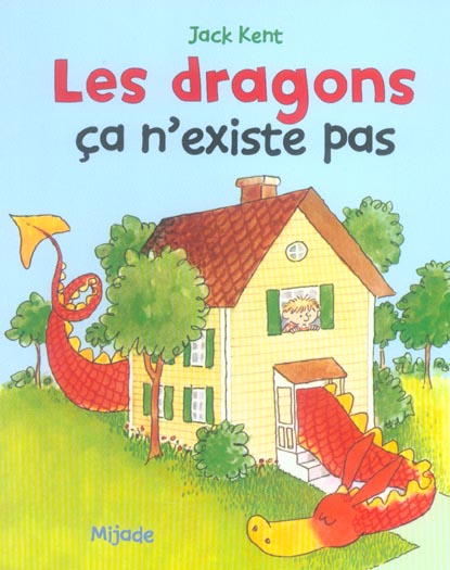 LES DRAGONS CA N'EXISTE PAS