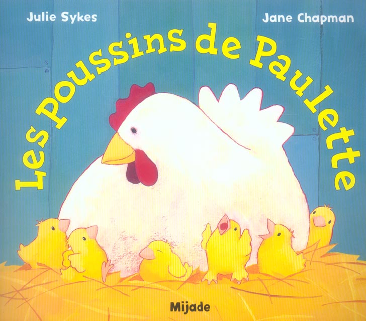 POUSSINS DE PAULETTE (LES)