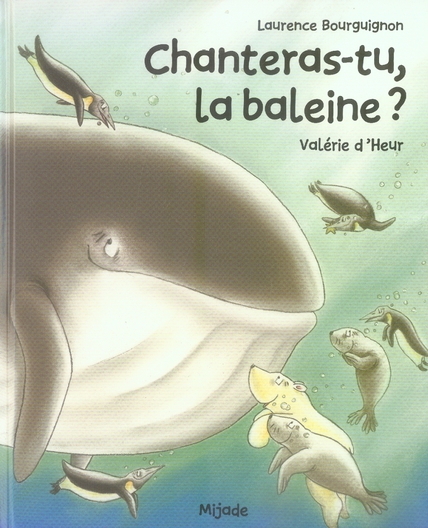 CHANTERAS-TU, LA BALEINE