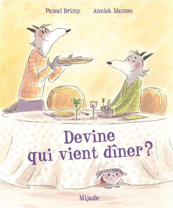 DEVINE QUI VIENT DINER