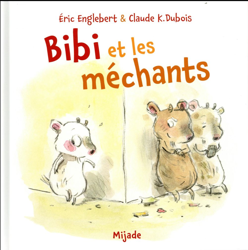 BIBI ET LES MECHANTS