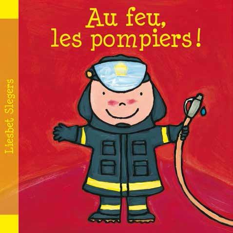 AU FEU LES POMPIERS !