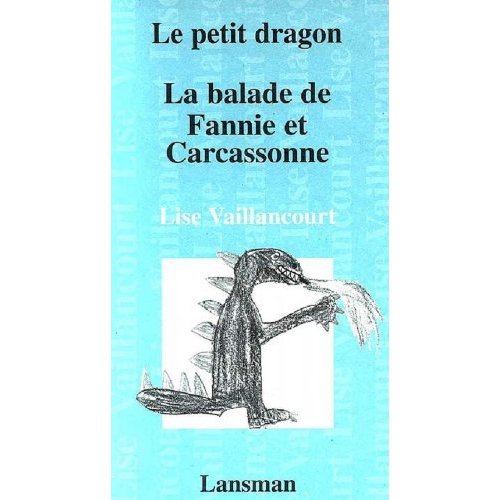 LE PETIT DRAGON / BALADE DE FANNIE