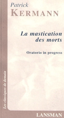 LA MASTICATION DES MORTS