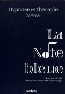 LA NOTE BLEUE - HYPNOSE ET THERAPIE BREVE