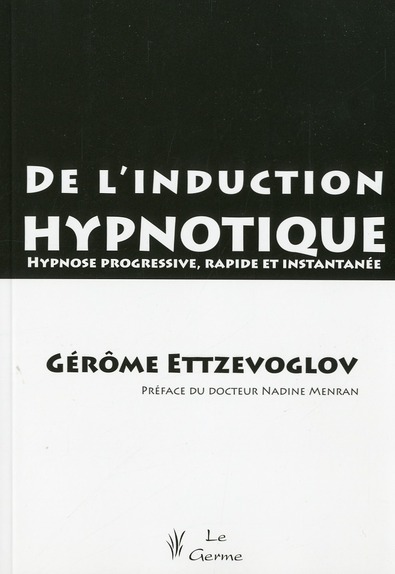 DE L'INDUCTION HYPNOTIQUE