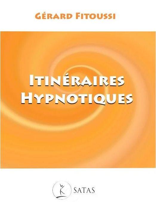 ITINERAIRES HYPNOTIQUES