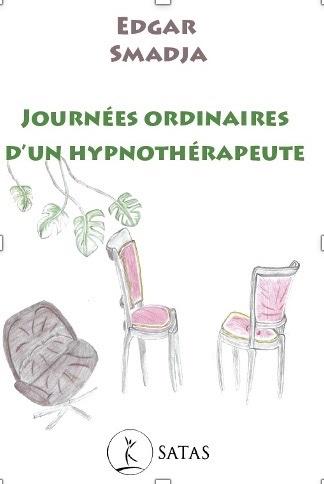 JOURNEES ORDINAIRES D'UN HYPNOTHERAPEUTE