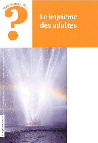 LE BAPTEME DES ADULTES