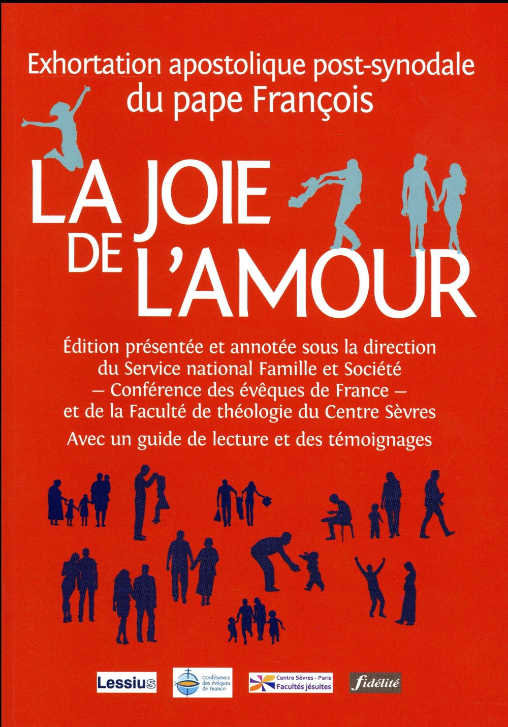 LA JOIE DE L'AMOUR (EDITION COMMENTEE)