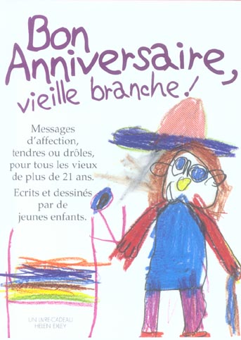 BON ANNIVERSAIRE VIEILLE BRANCHE !