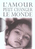 AMOUR PEUT CHANGER LE MONDE