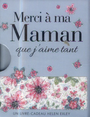 MERCI A MA MAMAN QUE J'AIME TANT