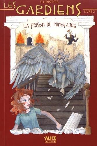 LES GARDIENS - TOME 2 LA PRISON DU MINOTAURE - VOL02