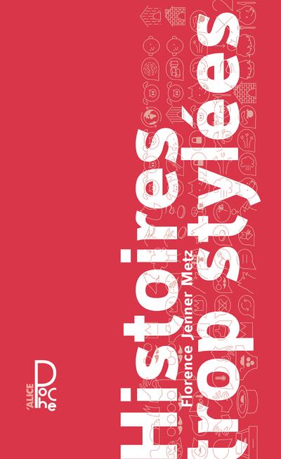 HISTOIRES TROP STYLEES