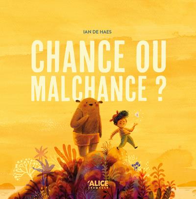 CHANCE OU MALCHANCE ?