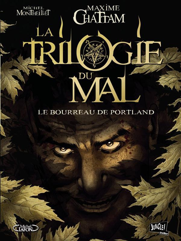 LA TRILOGIE DU MAL - TOME 1 LE BOURREAU DE PORTLAND - VOL01