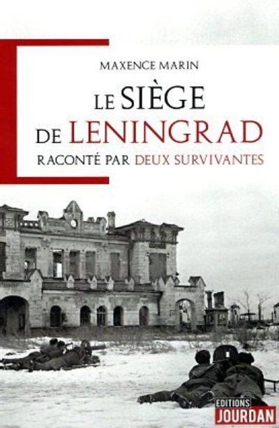 LE SIEGE DE LENINGRAD RACONTE