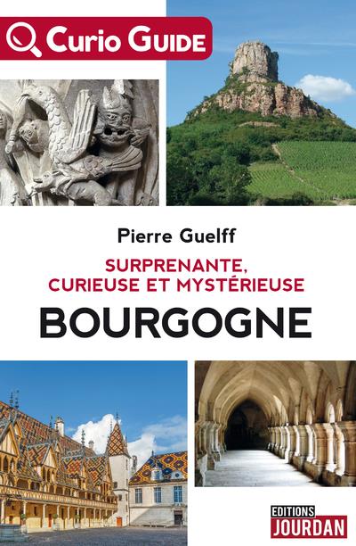 SURPRENANTE, CURIEUSE ET MYSTERIEUSE BOURGOGNE