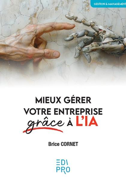 MIEUX GERER VOTRE ENTREPRISE GRACE A L'IA