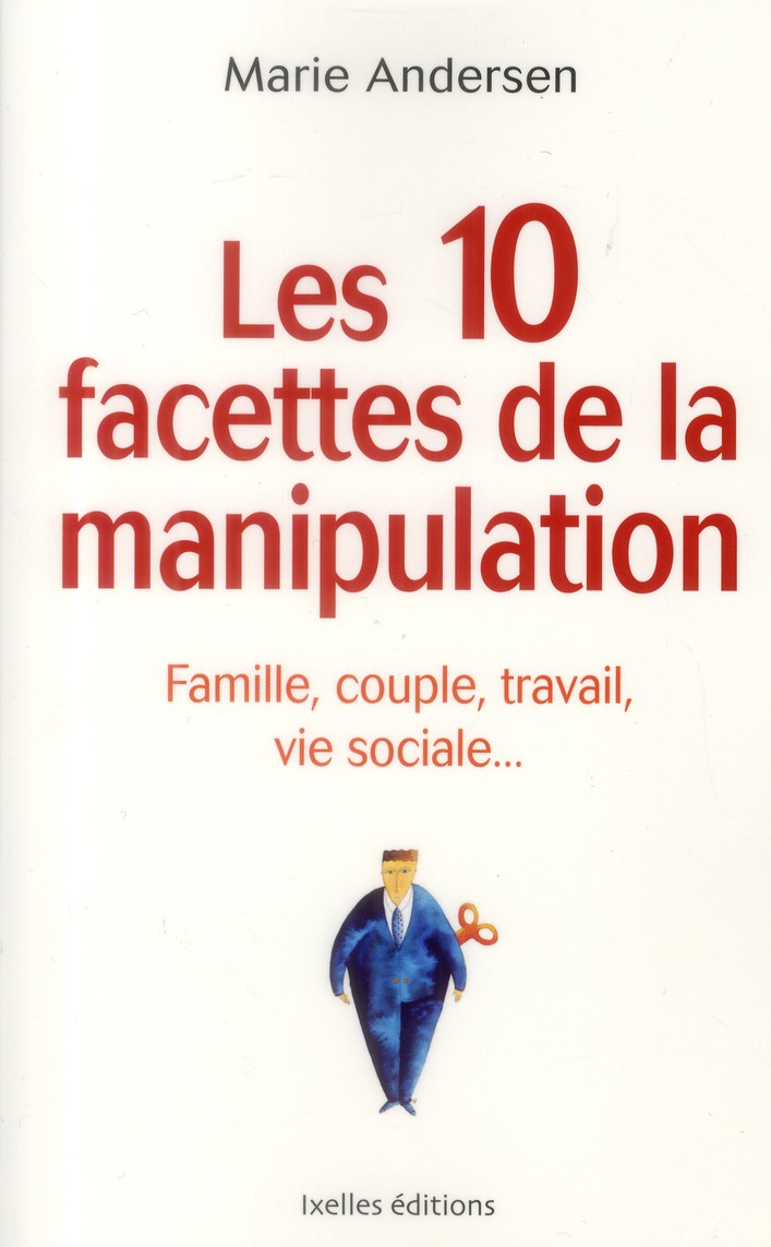 LES 10 FACETTES DE LA MANIPULATION