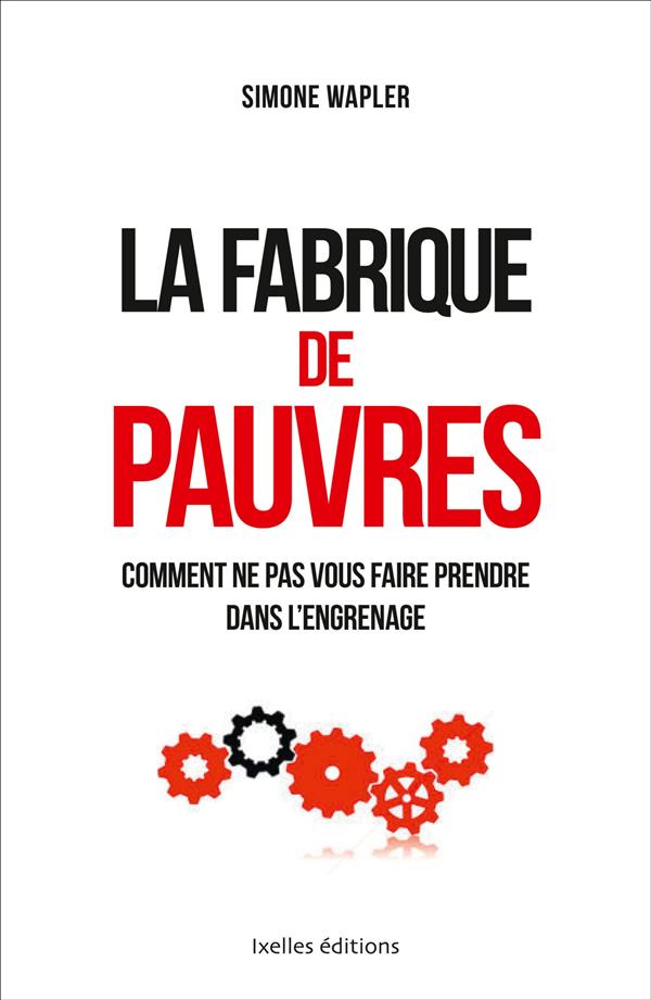 LA FABRIQUE DE PAUVRES