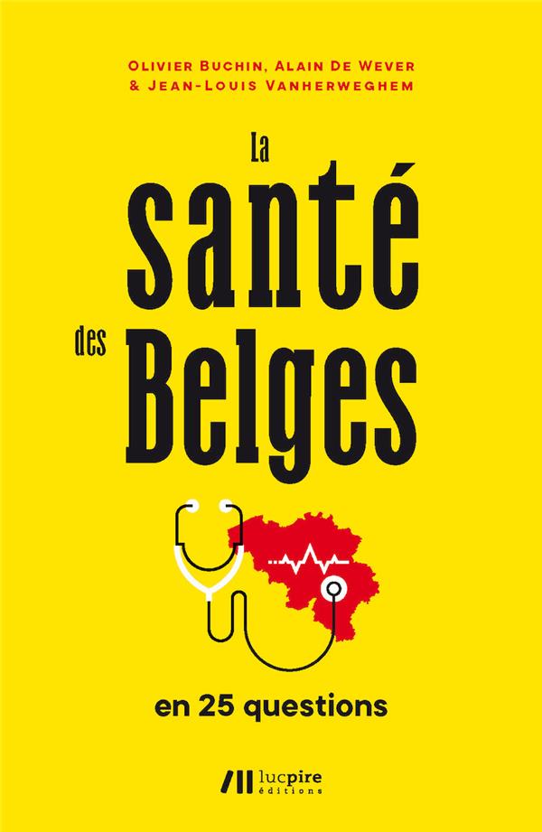 LA SANTE DES BELGES - EN 25 QUESTIONS