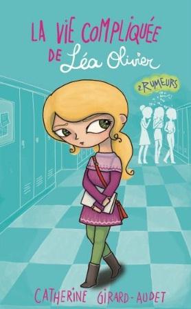 LA VIE COMPLIQUEE DE LEA OLIVIER T02 - RUMEURS