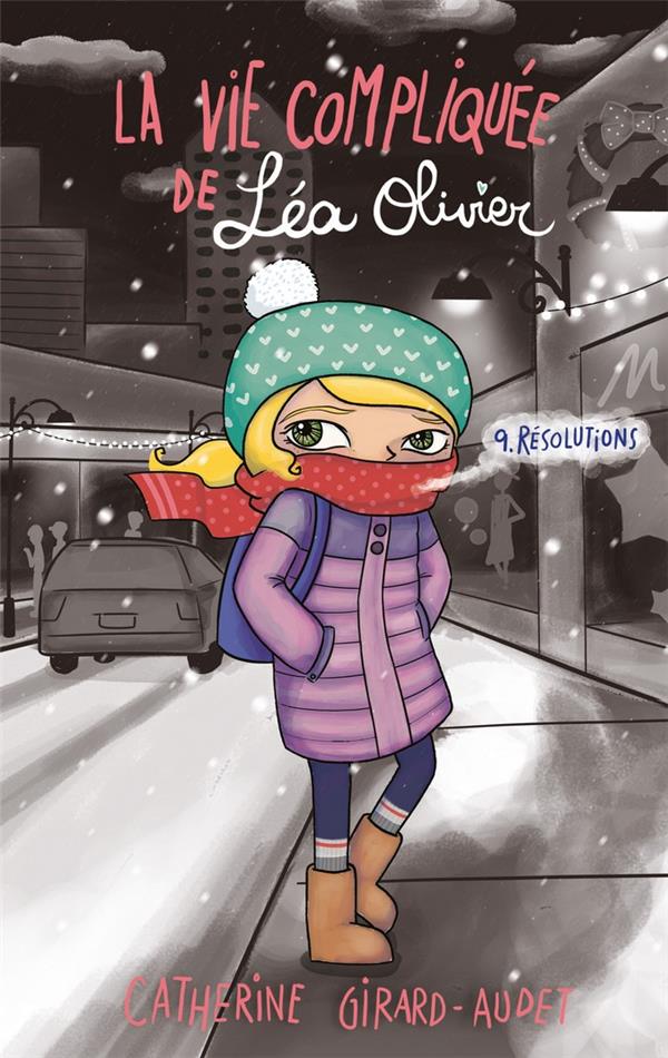 LA VIE COMPLIQUEE DE LEA OLIVIER T09 - RESOLUTIONS