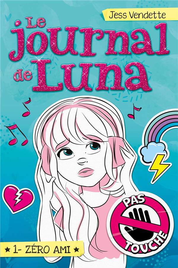 LE JOURNAL DE LUNA T01 - ZERO AMI