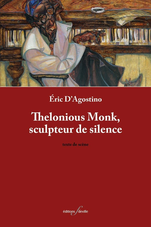 THELONIOUS MONK, SCULPTEUR DE SILENCE