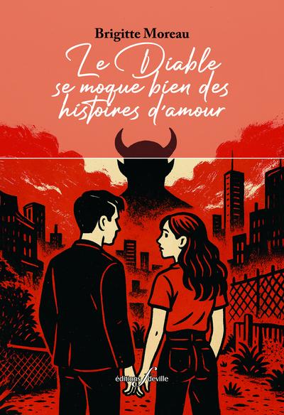 LE DIABLE SE MOQUE BIEN DES HISTOIRES D'AMOUR
