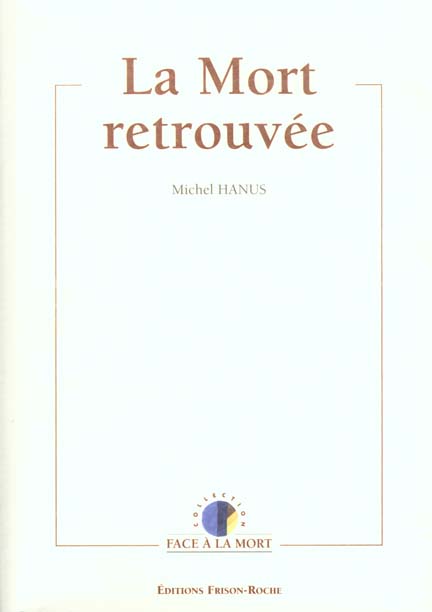 LA MORT RETROUVEE