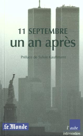 11 SEPTEMBRE UN AN APRES