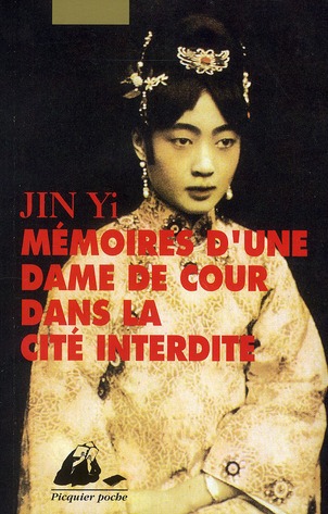 MEMOIRES D'UNE DAME DE COUR DANS LA CITE INTERDITE